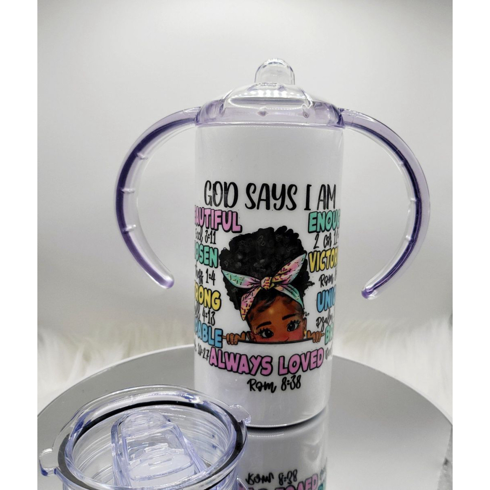 God says I am...12oz sippy cup